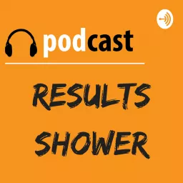Results Shower Podcast artwork
