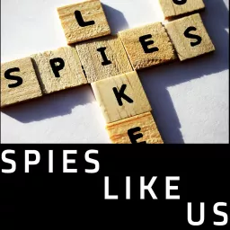 Spies Like Us Podcast artwork