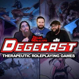 Degecast - Therapy & RPG Gaming Podcast artwork
