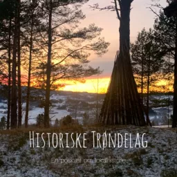 Historiske Trøndelag podden Podcast artwork