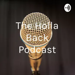 The Holla Back Podcast artwork
