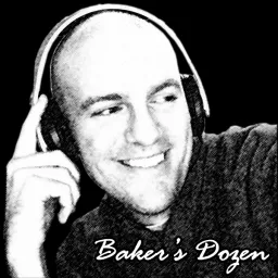 Baker's Dozen Podcast artwork