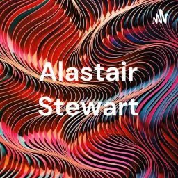 Alastair Stewart Podcast artwork