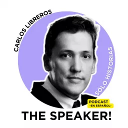 The Speaker! Sólo Historias Podcast artwork