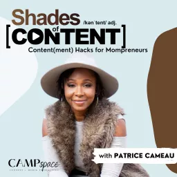 Shades of Content: Content(ment) Hacks for Mompreneurs Podcast artwork
