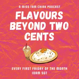Flavours Beyond Two Cents Podcast artwork