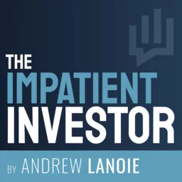 The Impatient Investor Podcast artwork