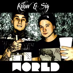 Kilow & Sig World Podcast artwork