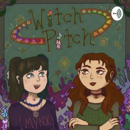 Witch Pitch Podcast artwork