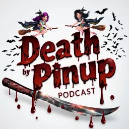 Death By Pinup Podcast