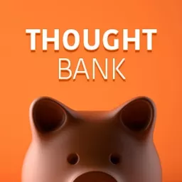 THOUGHT Bank Podcast artwork