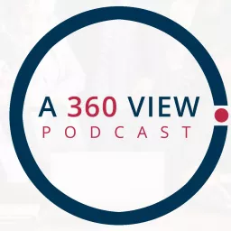 A 360 View Podcast artwork