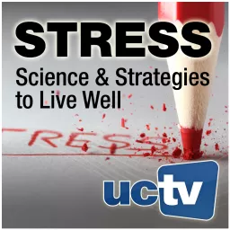 Stress: Science and Strategies to Live Well (Audio)