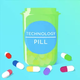 Technology Pill Podcast artwork