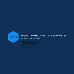 Reformed Millennials - Learn Earn and Invest