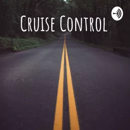 Cruise Control Podcast artwork