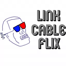 Link Cable Flix Podcast artwork