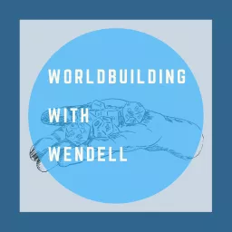 Worldbuilding with Wendell