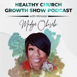 Healthy Church Growth Show Podcast artwork