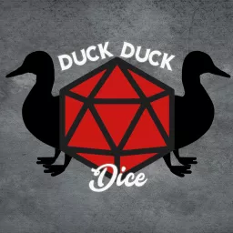 Duck Duck Dice Podcast artwork
