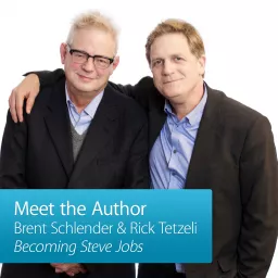 Brent Schlender and Rick Tetzeli: Meet the Author Podcast artwork