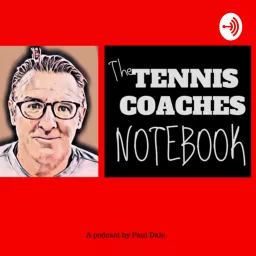 The TENNIS COACHES Notebook Podcast artwork