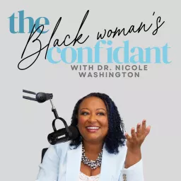 The Black Woman's Confidant Podcast artwork