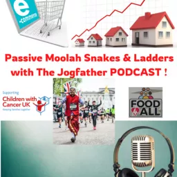 Passive Moolah Snakes & Ladders with the Jogfather ! Podcast artwork