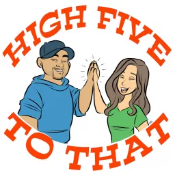 High Five To That Podcast artwork