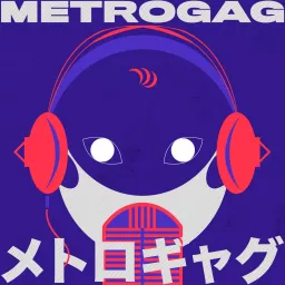 METROGAG Podcast artwork