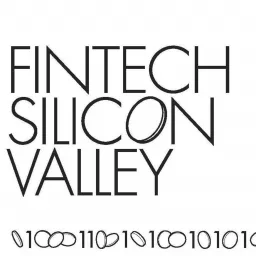 FinTech Silicon Valley Podcast artwork