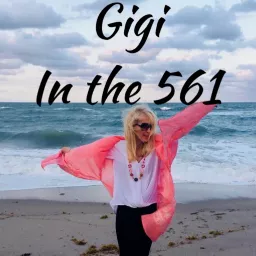 Gigi in the 561 Podcast artwork