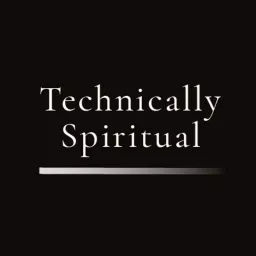 Technically Spiritual Podcast artwork