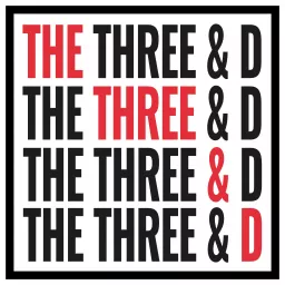 The Three & D Podcast artwork