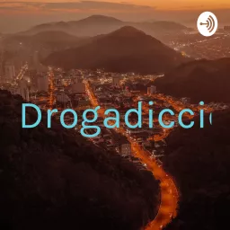 Drogadicción Podcast artwork