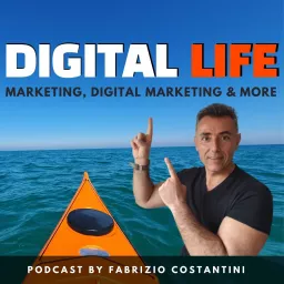DIGITAL LIFE - Marketing & Digital Podcast artwork