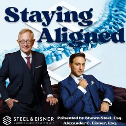 Staying Aligned: The Steel & Eisner Podcast artwork