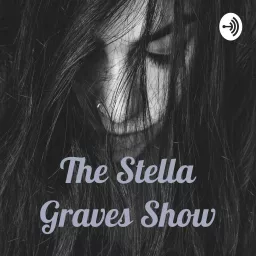 The Stella Graves Show Podcast artwork