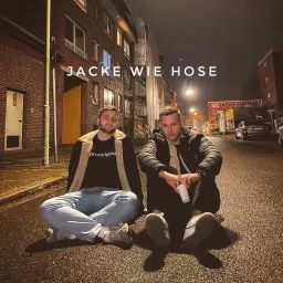Jacke wie Hose Podcast artwork