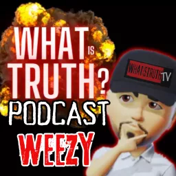 What Is TRUTH? Podcast