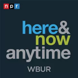 Here & Now Anytime Podcast artwork