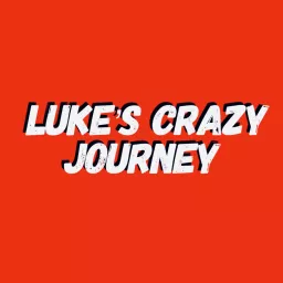 Luke’s Crazy Journey