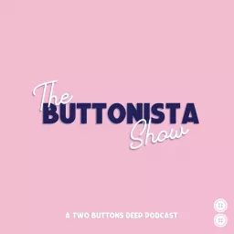 The Buttonista Show