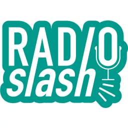 Radio Slash Podcast artwork