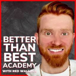 Better Than Best Podcast with Coach Red Wallace artwork