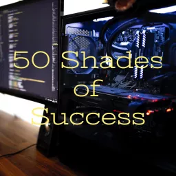 50 Shades of Success Podcast artwork