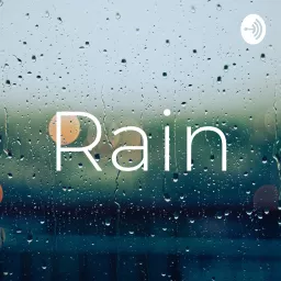 Rain Podcast artwork
