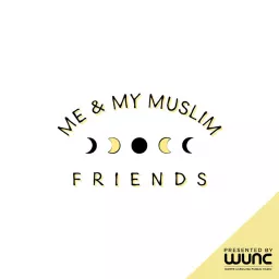 Me & My Muslim Friends