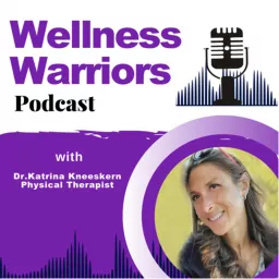 Wellness Warriors Podcast artwork