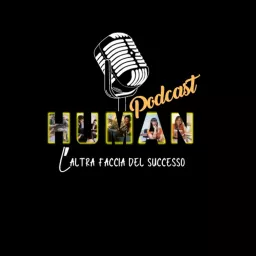 Human - L'altra faccia del successo Podcast artwork